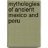 Mythologies of Ancient Mexico and Peru