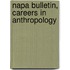 Napa Bulletin, Careers in Anthropology