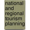 National And Regional Tourism Planning door Edward Inskeep