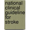 National Clinical Guideline For Stroke door Royal College of Physicians