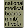 National Medical Boards (Nmb) (1 Vol.) door Onbekend