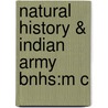 Natural History & Indian Army Bnhs:m C door Onbekend