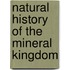 Natural History of the Mineral Kingdom