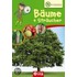 Naturdetektive - Bäume und Sträucher