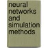 Neural Networks And Simulation Methods