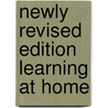 Newly Revised Edition Learning at Home door Marty Layne