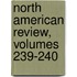 North American Review, Volumes 239-240