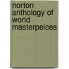 Norton Anthology Of World Masterpeices by Paula S. Berggren