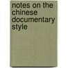 Notes On The Chinese Documentary Style by Friedrich Hirth