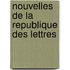 Nouvelles De La Republique Des Lettres