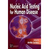 Nucleic Acid Testing For Human Disease by Attila Lorincz
