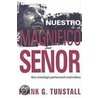 Nuestro Magnfico Seor/Our Awesome Lord door Frank G. Tunstall