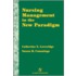 Nursing Management In The New Paradigm