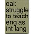 Oal: Struggle To Teach Eng As Int Lang