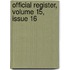 Official Register, Volume 15, Issue 16