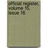 Official Register, Volume 15, Issue 16 door University Harvard