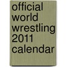 Official World Wrestling 2011 Calendar door Onbekend