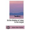 On The Relation Of Islam To The Gospel door Johann Adam Möhler