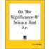 On The Significance Of Science And Art