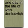 One Day In The Life Of Ivan Denisovich door H.T. Willetts