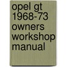 Opel Gt 1968-73 Owners Workshop Manual door Brooklands Books Ltd