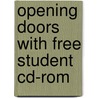 Opening Doors With Free Student Cd-rom by Joe Cortina