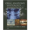 Oral Anatomy, Histology and Embryology door G.R. Holland
