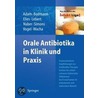 Orale Antibiotika in Klinik Und Praxis door Klaus-Friedrich Bodmann