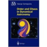 Order and Chaos in Dynamical Astronomy by Georgios Ioannou Kontopoulos