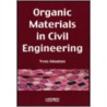 Organic Materials in Civil Engineering door Yves Mouton