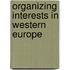 Organizing Interests in Western Europe