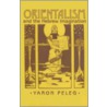 Orientalism and the Hebrew Imagination door Yaron Peleg