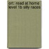 Ort: Read At Home Level 1b Silly Races