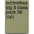 Ort:fireflies Stg 8 Class Pack 36 (op)