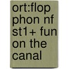 Ort:flop Phon Nf St1+ Fun On The Canal door Monica Hughes