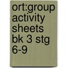 Ort:group Activity Sheets Bk 3 Stg 6-9 by Thelma Page