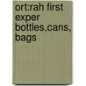 Ort:rah First Exper Bottles,cans, Bags by Roderick Hunt