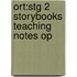 Ort:stg 2 Storybooks Teaching Notes Op