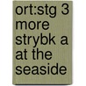 Ort:stg 3 More Strybk A At The Seaside door Roderick Hunt