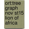 Ort:tree Graph Nov St15 Lion Of Africa by Mary Jennifer Payne