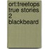 Ort:treetops True Stories 2 Blackbeard