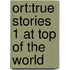 Ort:true Stories 1 At Top Of The World