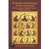 Orthodox Christianity At The Crossroad door Onbekend