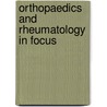 Orthopaedics And Rheumatology In Focus by Lennard Funk