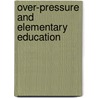 Over-Pressure and Elementary Education door Sydney Buxton