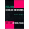 Overcoming Heterosexism And Homophobia by James T. Sears