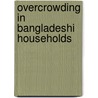 Overcrowding In Bangladeshi Households by Elaine Kempson