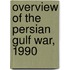 Overview of the Persian Gulf War, 1990