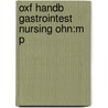 Oxf Handb Gastrointest Nursing Ohn:m P by Christine Norton