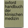 Oxford Handbuch der Klinischen Medizin door Onbekend